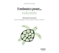 Petit Livre 5 Minutes - Pour Ralentir - Mon Petit Journal Pour Échapper À La Tyrannie De La Vitesse