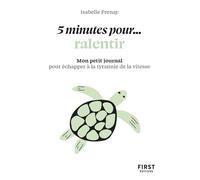 Isabelle Frenay – Petit livre 5 minutes : Pour ralentir – Mon petit journal – Poche