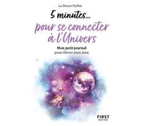 Petit livre - 5 minutes...pour se connecter à l'univers - La douce Pythie - First - Poche - Guide
