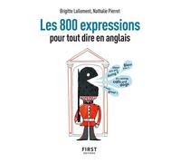 Petit livre - 800 expressions pour tout dire en anglais, 2e éd - Brigitte Lallement - First - broché - Méthode de langue