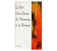 Petit livre chinois de l´harmo - Kathleen Hon-Yin - Spiritual Book - broché - Etude