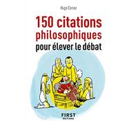 Petit Livre de - 150 citations philosophiques pour élever le débat
