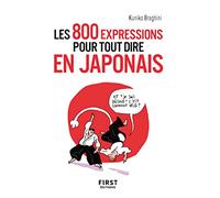 Les 800 Expressions Pour Tout Dire En Japonais