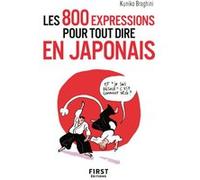 Petit Livre de - 800 expressions pour tout dire en japonais Kuniko Braghini (Auteur)
