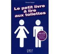 Petit livre de - A lire aux toilettes - Florian Gazan - First - broché - Anthologie