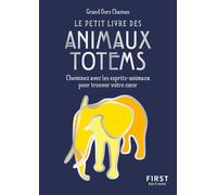 Le Petit Livre des Animaux Totems – First