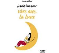 Petit Livre de - Bien vivre avec la Lune Aurore Widmer (Auteur)