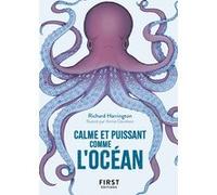 Petit Livre de - Calme et puissant comme l'Océan Richard Harrington (Auteur), Annie Davidson (Illustration), Emmanuelle Casse-Castric (Traduction)