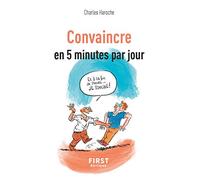 Petit livre de - Convaincre en 5 minutes par jour