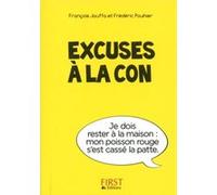 Petit livre de - Excuses à la con François Jouffa (Auteur), Frédéric Pouhier (Auteur)