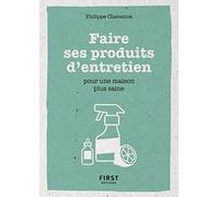 Petit livre de - Faire ses produits d'entretien pour une maison plus saine