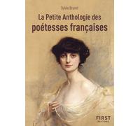 Petit livre de - La petite anthologie des poétesses françaises - Sylvie H. Brunet - First - broché - Anthologie
