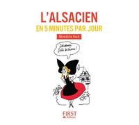 Petit Livre de - L'alsacien en 5 minutes par jour - Bénédicte Keck - First - Poche - Méthode de langue