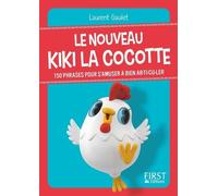 Le nouveau Kiki la cocotte – Plus de 150 phrases pour s'amuser et bien articuler – Petit livre