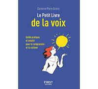 Petit livre de - Le Petit Livre de la voix