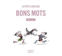 Hélène Drouard – Le Petit Livre des bons mots – Anthologie – First – Broché