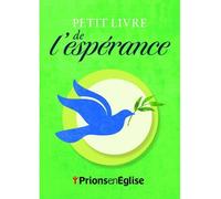 Petit livre de l'esperance - Collectif - Novalis Quebec - broché - Essai