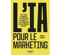 Petit livre de l'IA pour le marketing - Daniel Ichbiah - First - Poche - Guide