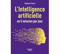 Petit livre de l'intelligence artificielle en 5 minutes par jour – 2e édition