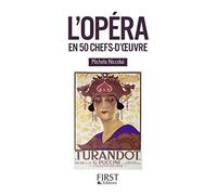 Petit livre de - L'Opéra en 50 chefs-d'oeuvre