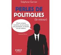 Petit livre de - Perles de politiques, le retour Stéphane Garnier (Auteur)