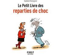 Petit Livre de - Réparties de choc Isabelle Chataignier (Auteur)