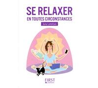 First – Petit livre de - Se relaxer en toutes circonstances