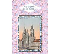 Petit livre des Chemins de Compostelle
