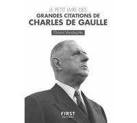 Charles de Gaulle – Le Petit Livre des grandes citations – First