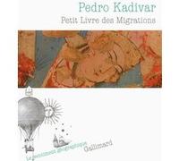 Pedro Kadivar – Petit Livre des Migrations – Essai – Broché