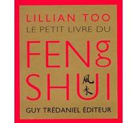 Petit livre du feng shui - Lillian Too - Tredaniel La Maisnie - broché - Essai