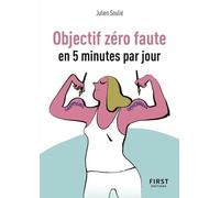 Julien Soulié – Objectif zéro faute en 5 minutes par jour – Petit Livre