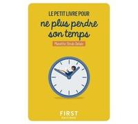 Petit Livre pour ne plus perdre son temps Mariette Strub-Delain (Auteur)