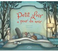 Petit loir a peur du noir - Susanna Isern - Circonflexe - cartonné - Album jeunesse dès 3 ans