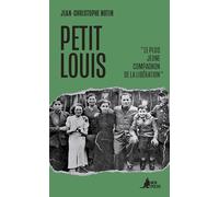 Petit Louis: Le plus jeune Compagnon de la Libération