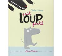 Petit Loup gentil - Album - dès 3 ans