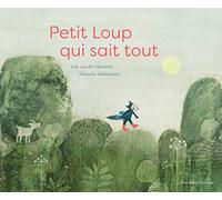 Gijs Van Der Hammen – Petit loup qui sait tout – Cartonné
