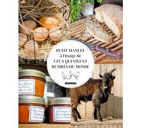 Petit manuel à l'usage de ceux qui vivent retirés du monde Alan Bridgewater (Auteur), Gill Bridgewater (Auteur)