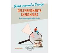 Petit manuel à l'usage des enseignants-chercheurs: Pour une pédagogie universitaire