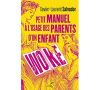 Petit Manuel À L'usage Des Parents D'un Enfant Woke