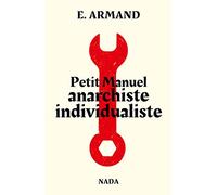 Petit manuel anarchiste individualiste