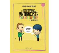 Petit manuel antiraciste pour les enfants (Le) (mais pas que!!!) - Rachid Sguini - Lapin - cartonné - Document jeunesse