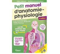 Petit manuel d'anatomie-physiologie - Aides-soignants / Auxiliaires de puériculture Les 120 schémas-clés pour réussir en IFAS et IFAP - Collectif - Vuibert - broché - Scolaire / Universitaire