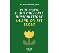 Petit manuel d'autodéfense humoristique quand on est écolo - Benjamin Ifrah - First - cartonné - Anthologie