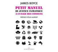 Petit manuel de justice climatique à l'usage des citoyens - James Boyce - Les Liens Qui Liberent - broché - Essai