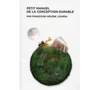 Petit manuel de la conception durable - Françoise-Hélène Jourda - Archibooks - broché - Guide