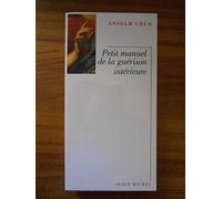 Petit Manuel de la guérison intérieure