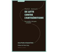 Petit manuel de lutte contre l'antisémitisme Reconnaître, décrypter, combattre - Jonas Pardo - Du Commun Les Eds - broché - Guide
