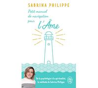 Petit manuel de navigation pour l'âme: ... de la part d'un gardien de phare