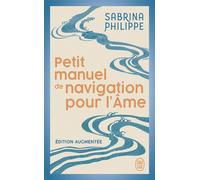 Petit manuel de navigation pour l'Âme ... de la part d'un gardien de phare - Sabrina Philippe - J'ai Lu - Poche - Guide